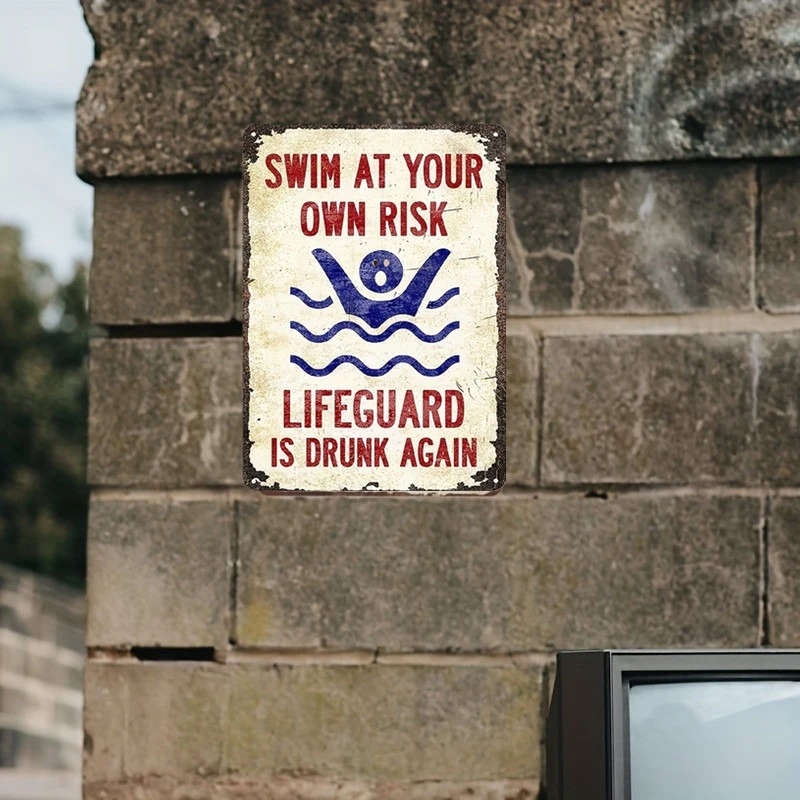 1pc Novelty Swimming Pool Warning Sign Swim At Your Own Risk Lifeguard is Drunk Again' Humorous Wall