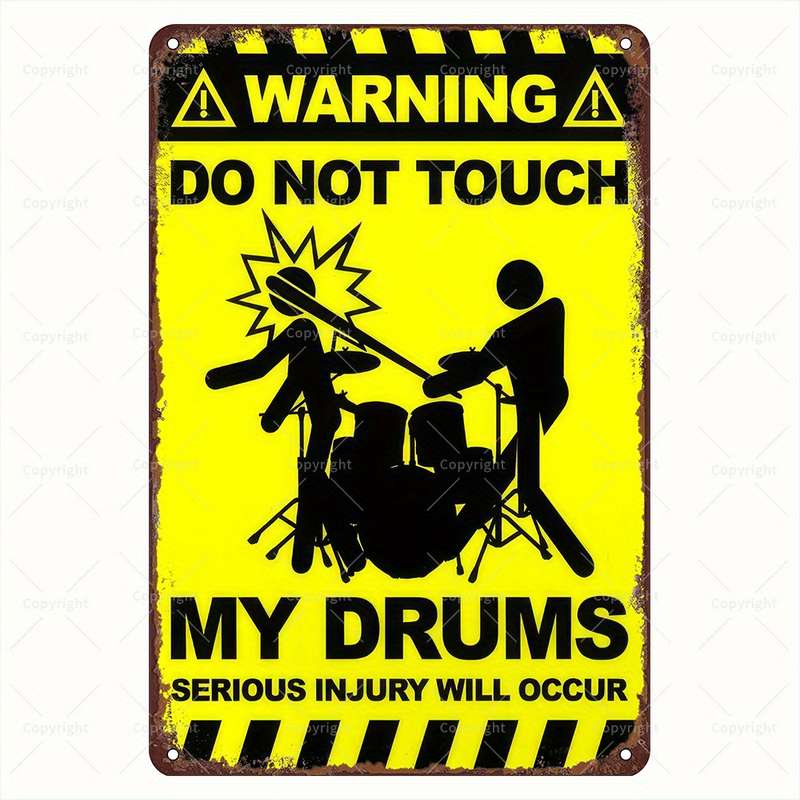 1pc Humorous Vintage Metal Sign Warning Do Not Touch My Drums Drummer and Musician's Retro Met