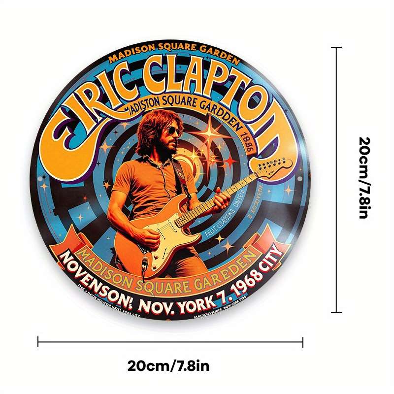 1pc Room Decor Eric Clapton Vintage Metal Concert Poster Sign Perfect Gift for Bedrooms Kitchens