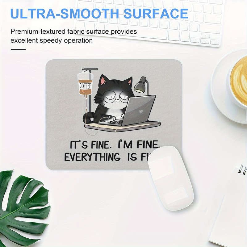 1pc Funny Black Cat Mouse Pad with It's Fine I'm Fine Design 9.45x7.9 Inch Non-Slip R