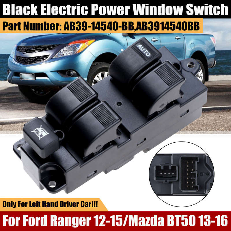LHD Driver Electric Power Window Switch For Ford Ranger 12-15/Mazda BT50