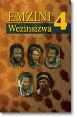 Emzini Weznsizwa 4 - Emzini Wezinsizwa 4 Zulu Drama PG D Nigerian/Sotho/Tswana/Zulu 6008331002643 DV