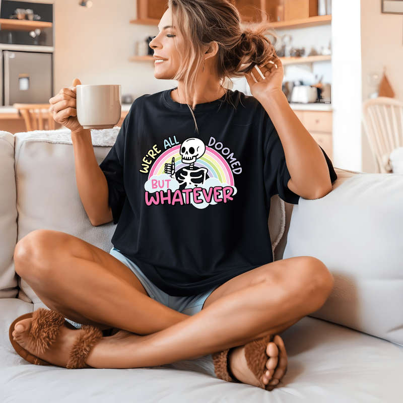 We're All Doomed but Whatever T-shirt