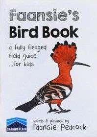 Faansies Bird Book, a fully fledged field guide....for kids