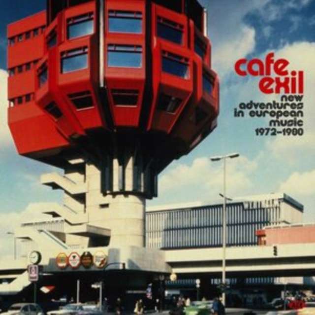 Various Artists - Cafe Exil - New Adventures In European Music 1972 - 1980 (CD)