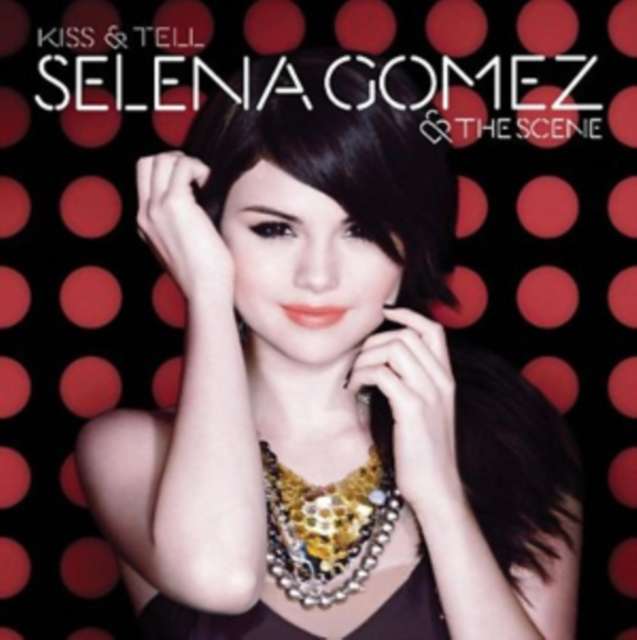 Selena Gomez & The Scene - Kiss & Tell (CD)