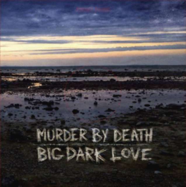 Murder By Death - Big Dark Love (CD)