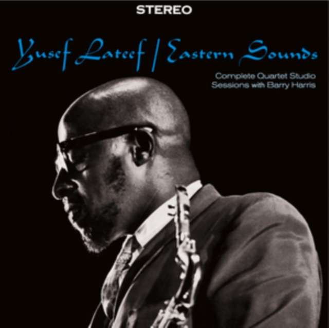 Yusef Lateef - Eastern Sounds-Complete Quartet Studio Sessions With Barry Harris (+1 Bonus Track)...