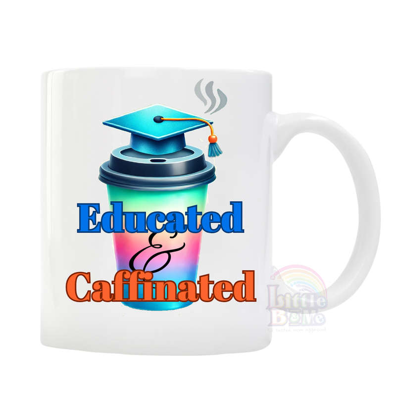Personalized Educated and Caffeinated Mug