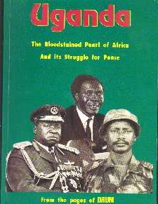 Uganda : The Bloodstained Pearl of Africa  (from the pages of DRUM magazine)