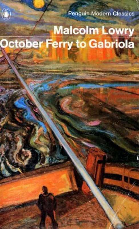 October Ferry to Gabriola by Malcolm Lowry - Penguin Modern Classics