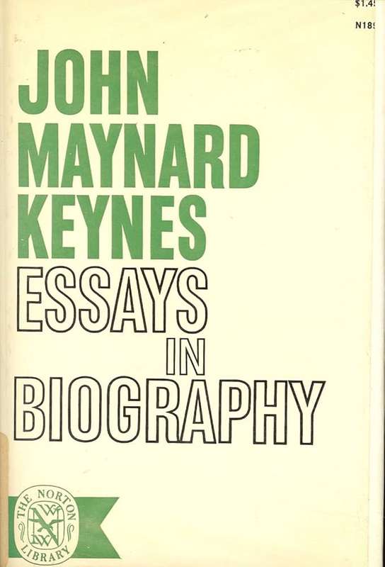 Essays in Biography -  John Maynard Keynes