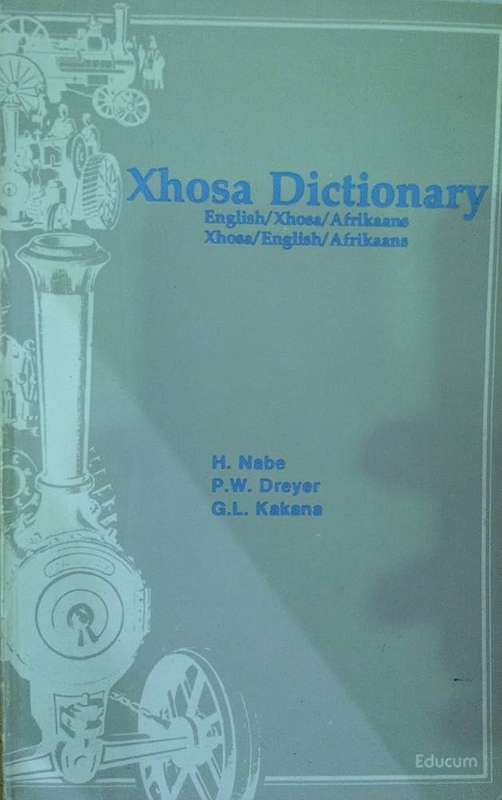 Xhosa Dictionary : English/Xhosa/Afrikaans