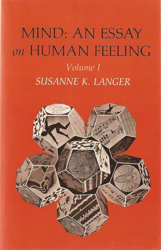 Mind: An Essay on Human Feeling, Volume One (Susanne Langer)