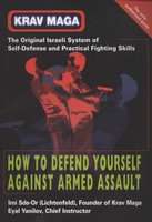 Krav Maga - How to Defend Yourself Against Armed Assault (Paperback, New Ed) picture