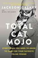 Total Cat Mojo - The Ultimate Guide to Life with Your Cat (Paperback)