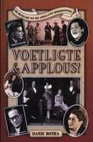 Voetligte En Applous! - Die Beginjare Van Die Afrikaanse Beroepstoneel (Afrikaans, Hardcover, illust