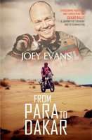 From Para To Dakar - Overcoming Paralysis And Conquering The Dakar Rally, A Journey Of Courage And D