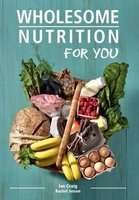 Wholesome Nutrition For You (Paperback)