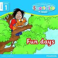 Smart-Kids Read! Level 1 Book 3: Fun days: Level 1;Book 3: Grade R - 2 (Paperback)