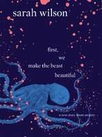 First, We Make The Beast Beautiful - A New Story About Anxiety (Paperback)