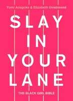 Slay In Your Lane - The Black Girl Bible (Hardcover, Edition)