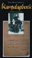 Tant Miem Fischer se kampdagboek Mei 1901 - Augustus 1902 (Afrikaans, Hardcover)