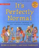 It's Perfectly Normal - Changing Bodies, Growing Up, Sex, and Sexual Health (Paperback)