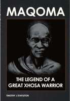 Maqoma - The Legend Of A Great Xhosa Warrior (Paperback)