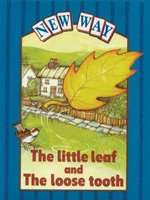 New Way Blue Level Platform Book - The Little Leaf and The Loose Tooth (Pamphlet, New edition)