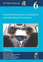 Air Pilot's Manual - Human Performance & Limitations and Operational Procedures, Volume 6 (Paperback
