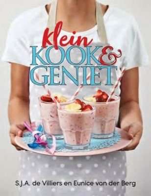 Klein Kook en Geniet (Afrikaans, Paperback, Nuwe Uitgawe)
