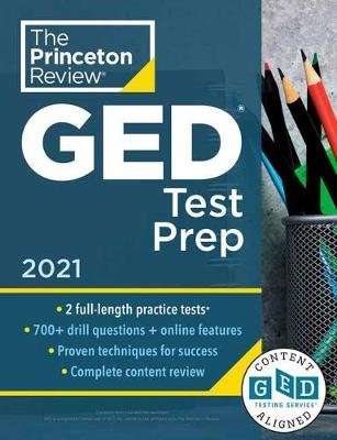 Princeton Review GED Test Prep, 2021 - Practice Tests + Review & Techniques + Online Features (Paper