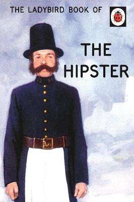 The Ladybird Book of the Hipster (Hardcover)