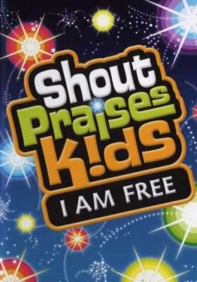 Shout Praises Kids!: I Am Free (DVD)