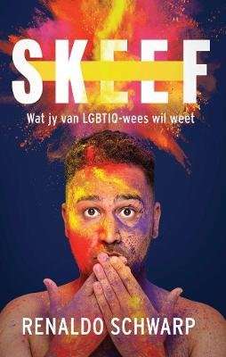 Skeef - Wat Jy Van LGBTIQ-wees Wil Weet (Afrikaans, Paperback)
