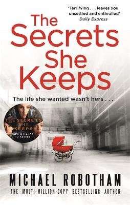 The Secrets She Keeps - The life she wanted wasn't hers . . . (Paperback)