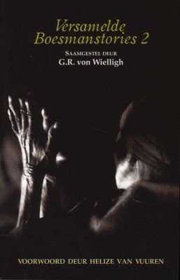Versamelde Boesmanstories 2 (Afrikaans, Paperback)