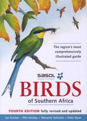 Sasol Birds of Southern Africa (Paperback, 4th Edition)
