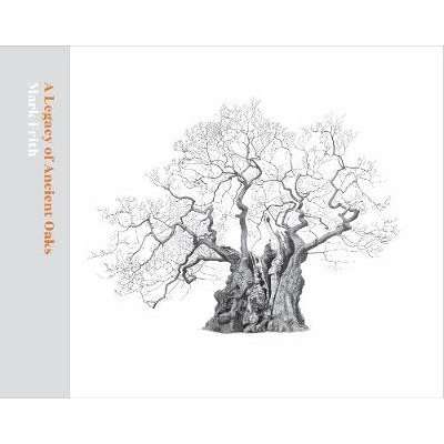 A Legacy of Ancient Oaks (Hardcover)