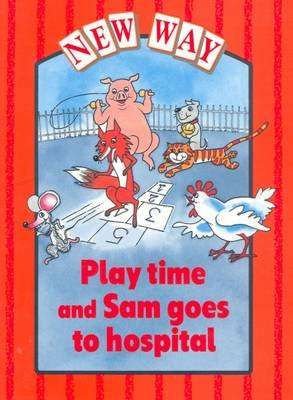 New Way Red Level Platform Book - Play Time and Sam Goes to Hospital (Pamphlet, New edition)