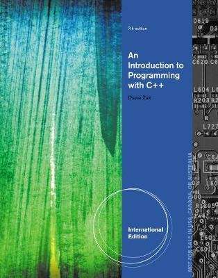 Introduction to Programming with C++, International Edition (Paperback, 7th edition)