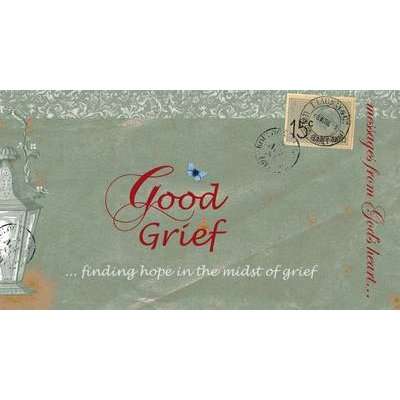 Messages from God's Heart ... Good Grief (Paperback)