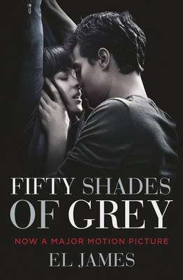 Fifty Shades Of Grey - Fifty Shades Trilogy: Book 1 (Paperback, Movie Tie-In)