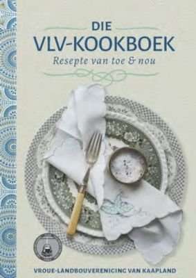 Die VLV-Kookboek - Resepte van Toe & Nou (Afrikaans, Hardcover)