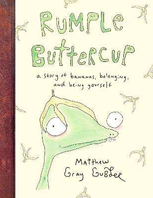 Rumple Buttercup - A Story of Bananas, Belonging and Being Yourself (Hardcover)