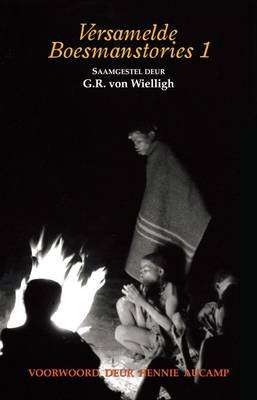 Versamelde Boesmanstories 1 (Afrikaans, Paperback)