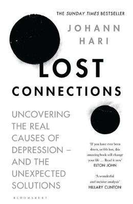 Lost Connections - Uncovering the Real Causes of Depression - and the Unexpected Solutions (Paperbac