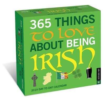 365 Things to Love About Being Irish 2019 Day-to-Day Calendar (Calendar)
