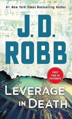 Leverage in Death - An Eve Dallas Novel (in Death, Book 47) (Paperback)